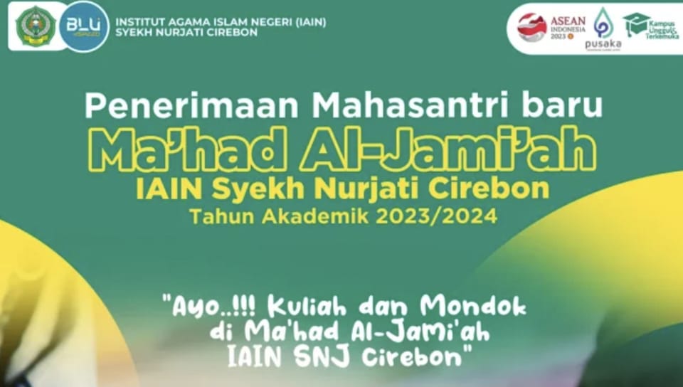 Penerimaan Santri Baru Ma'had Al Jami'ah IAIN Syekh Nurjati Cirebon TA. 2023/2024